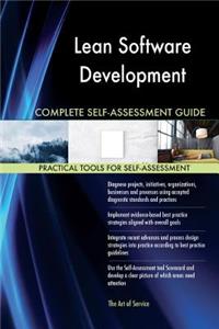 Lean Software Development Complete Self-Assessment Guide