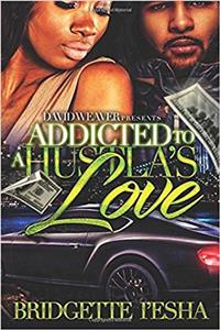 Addicted to a Hustlas Love: Volume 1