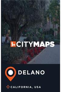 City Maps Delano California, USA