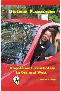 Abenteuer Luxushotels in Ost- und West