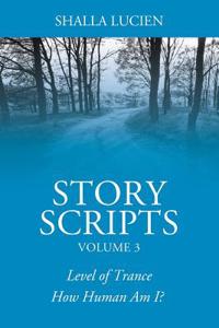 Story Scripts Volume 3