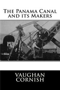 Panama Canal and its Makers