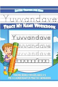 Yuvvandave Letter Tracing for Kids Trace my Name Workbook