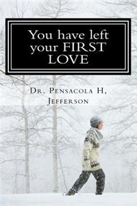 You Have Left Your First Love