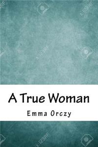 A True Woman