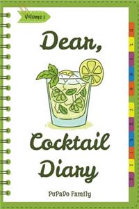 Dear, Cocktail Diary
