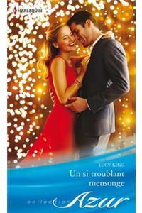 Un Si Troublant Mensonge