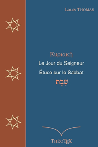 Le Jour du Seigneur, étude sur le sabbat