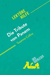 Die Tribute von Panem von Suzanne Collins (Lekturehilfe)