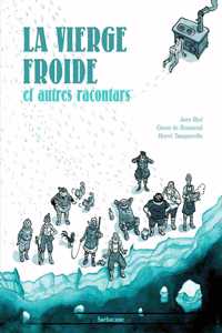 La vierge froide et autres racontars