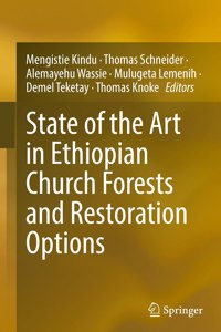 State of the Art in Ethiopian Church Forests and Restoration Options