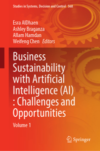 Business Sustainability with Artificial Intelligence (Ai): Challenges and Opportunities