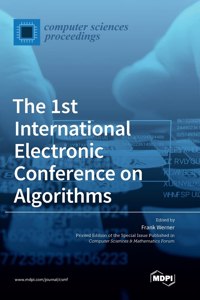 The 1st International Electronic Conference on Algorithms