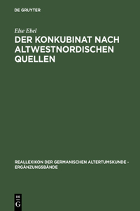 Der Konkubinat Nach Altwestnordischen Quellen
