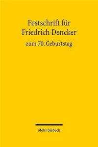 Festschrift fur Friedrich Dencker zum 70. Geburtstag