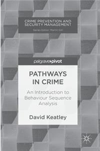 Pathways in Crime
