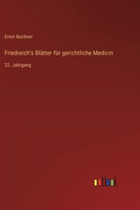 Friedreich's Blätter für gerichtliche Medicin