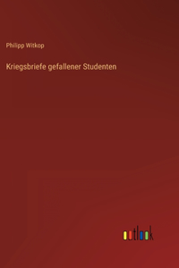 Kriegsbriefe gefallener Studenten