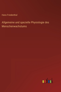 Allgemeine und spezielle Physiologie des Menschenwachstums