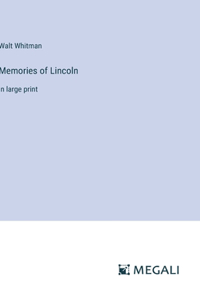 Memories of Lincoln