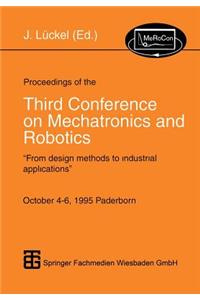 Proceedings of the Third Conference on Mechatronics and Robotics
