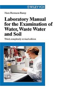 Laboratory Manual for the Examination of Water, Waste Water and Soil
