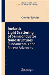 Inelastic Light Scattering of Semiconductor Nanostructures