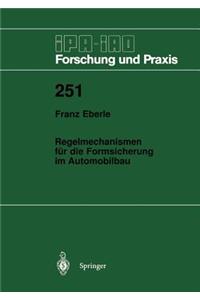 Regelmechanismen für die Formsicherung im Automobilbau