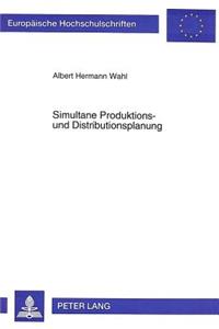 Simultane Produktions- und Distributionsplanung