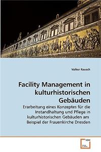 Facility Management in kulturhistorischen Gebäuden