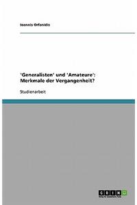 'Generalisten' und 'Amateure'