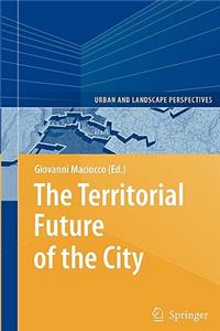 Territorial Future of the City