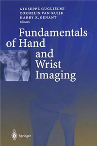 Fundamentals of Hand and Wrist Imaging