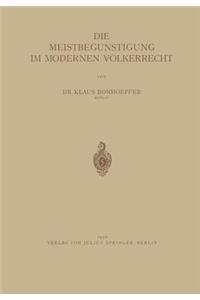 Die Meistbegünstigung im Modernen Völkerrecht