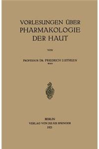 Vorlesungen Über Pharmakologie Der Haut