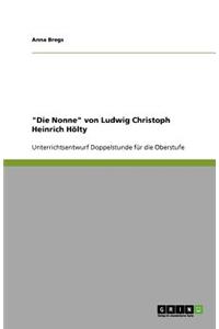 Die Nonne von Ludwig Christoph Heinrich Hölty