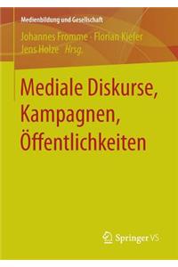 Mediale Diskurse, Kampagnen, Öffentlichkeiten