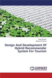 Design And Development Of Hybrid Recommender System For Tourism