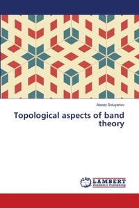 Topological aspects of band theory