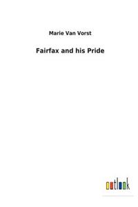Fairfax and his Pride