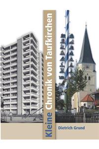 Kleine Chronik von Taufkirchen