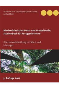 Niedersächsisches Forst- und Umweltrecht. Studienbuch für Fortgeschrittene