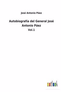 Autobiografía del General José Antonio Páez