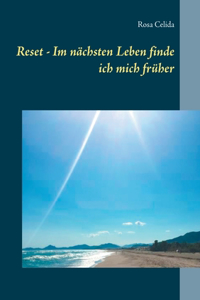 Reset - Im nächsten Leben finde ich mich früher