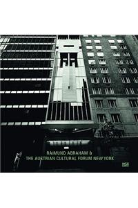 Raimund Abraham & the Austrian Cultural Forum New York