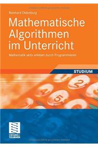 Mathematische Algorithmen Im Unterricht
