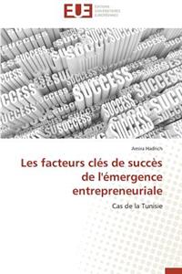 Les Facteurs Clés de Succès de l'Émergence Entrepreneuriale