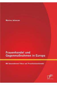 Frauenhandel und Gegenmaßnahmen in Europa