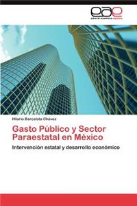 Gasto Público y Sector Paraestatal en México