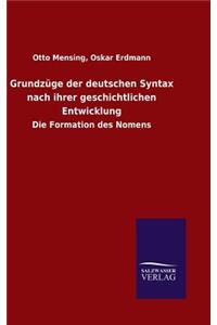 Grundzüge der deutschen Syntax nach ihrer geschichtlichen Entwicklung